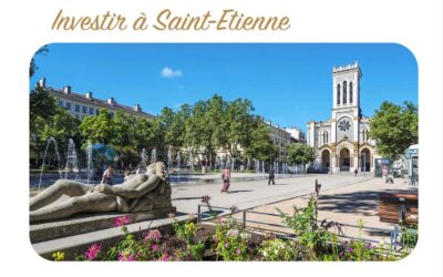 5 bonnes raisons d’investir à Saint-Etienne