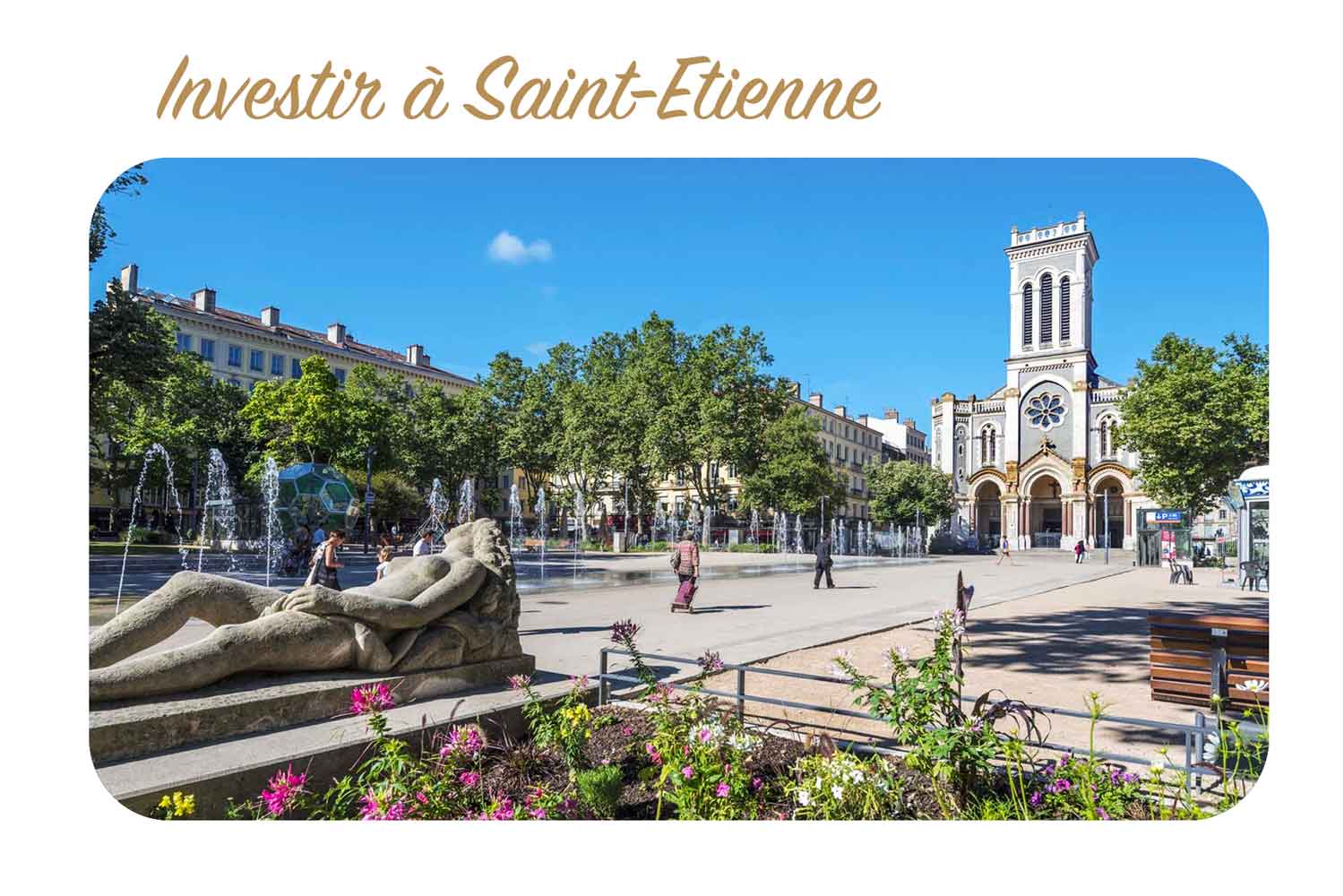 Investir à St Etienne