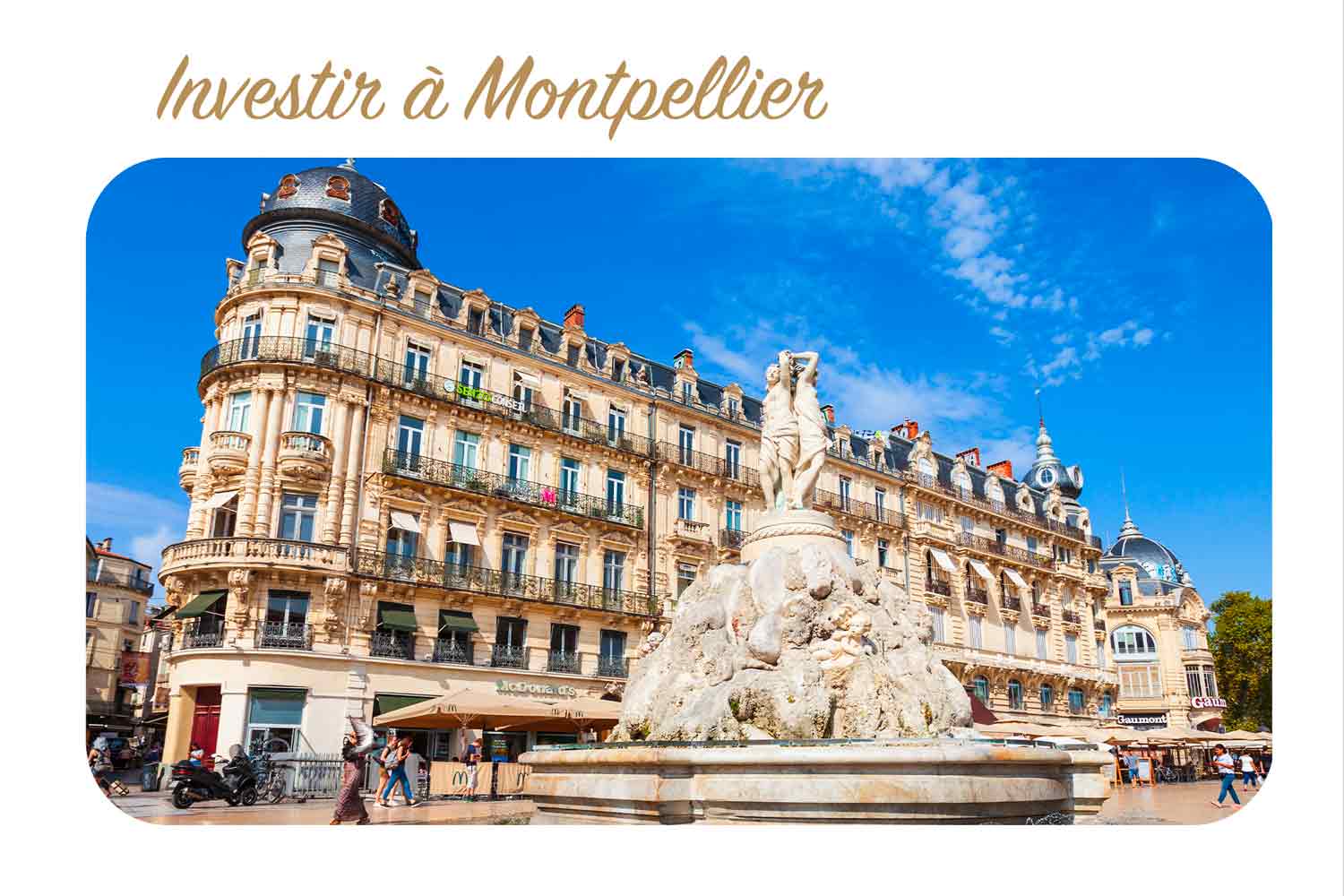 Les raisons d'investir à Montpellier