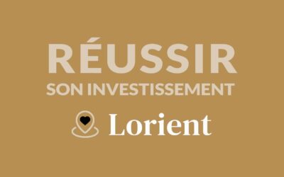 Comment réussir son investissement locatif à Lorient ?