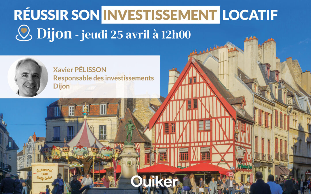 Investir à Dijon en 2024 : les clés pour réussir son investissement locatif