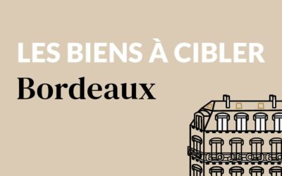 Quel type de bien pour investir à Bordeaux ?