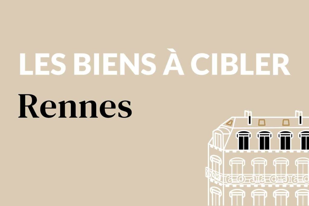couverture-article-rennes-titre-biens-à-cibler couverture-article-rennes-titre-biens-à-cibler