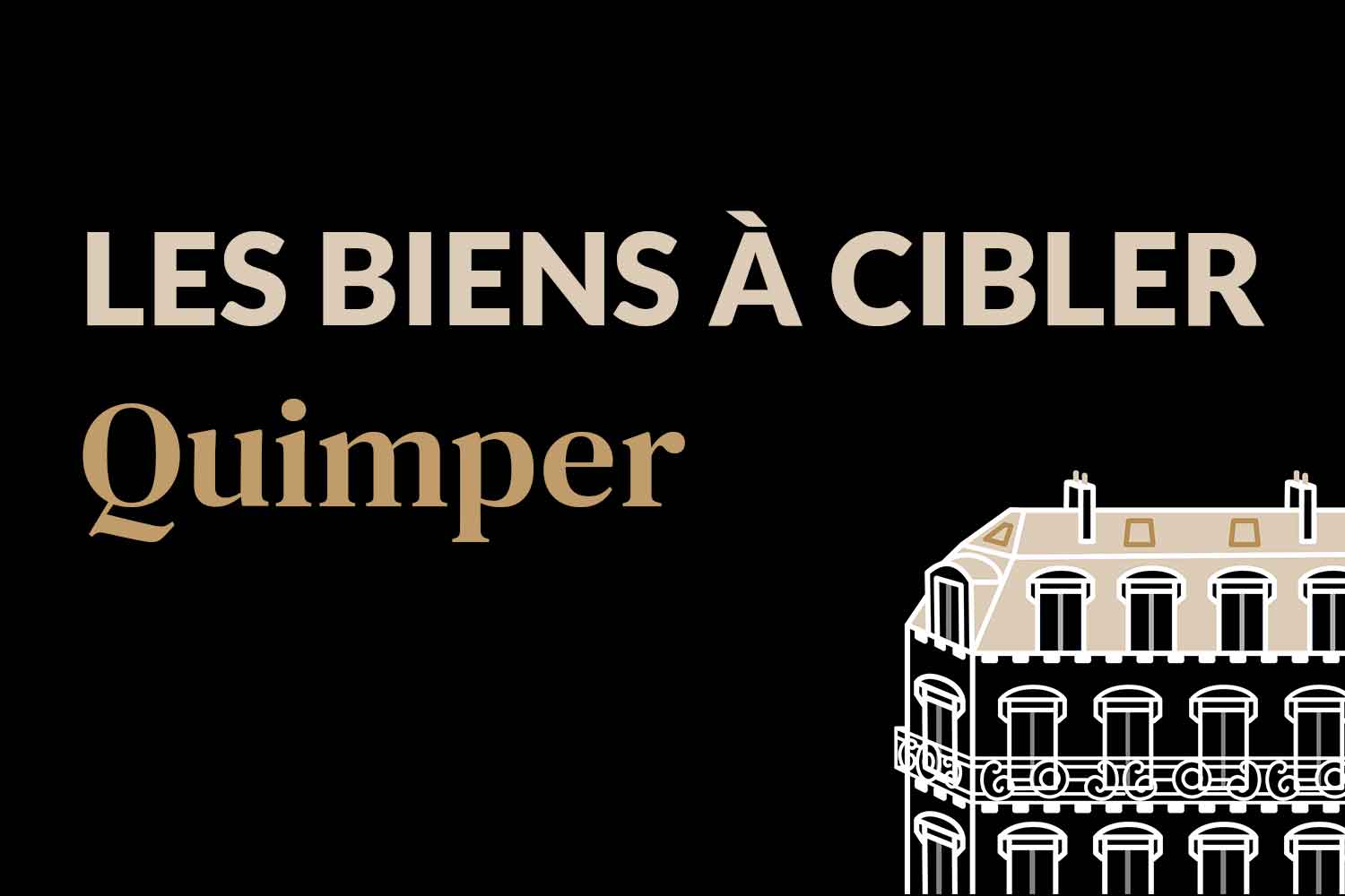 investir à quimper - les biens à cibler