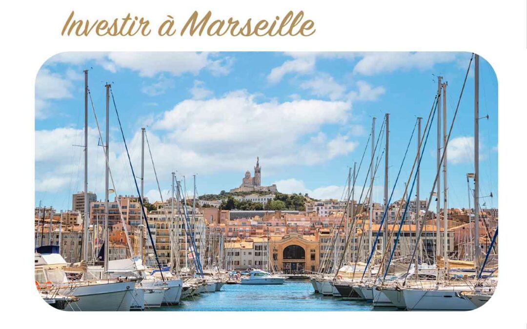 Pourquoi investir à Marseille ?