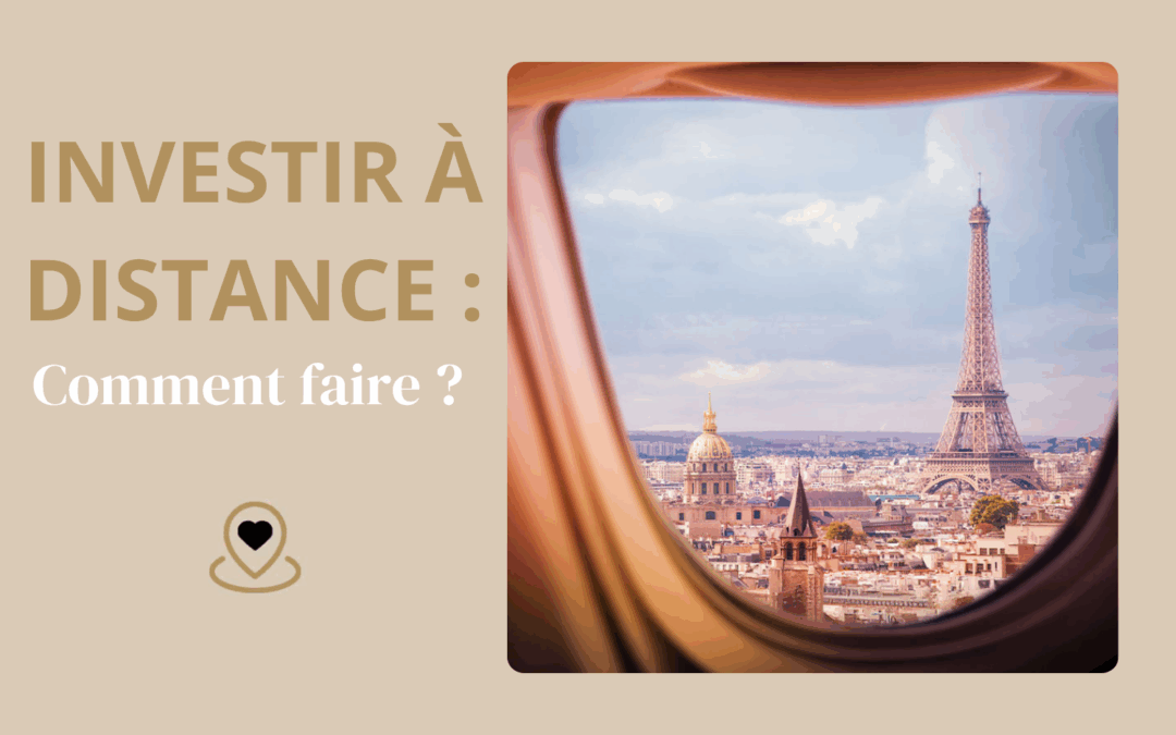 Investir sans être sur place : comment fonctionne un investissement immobilier à distance ?