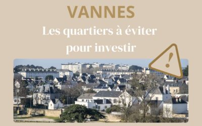 Vannes : les quartiers à éviter pour investir