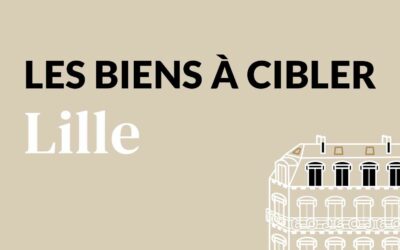 Quel type de bien pour investir à Lille ?