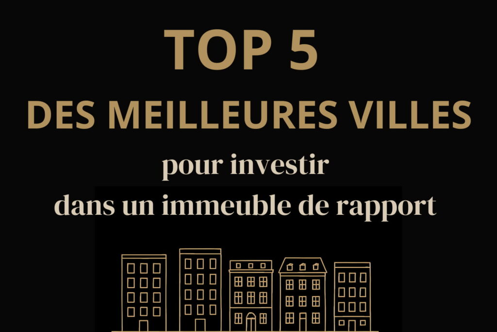 couverture-article-top 5 villes investir immeuble de rapport-2-2