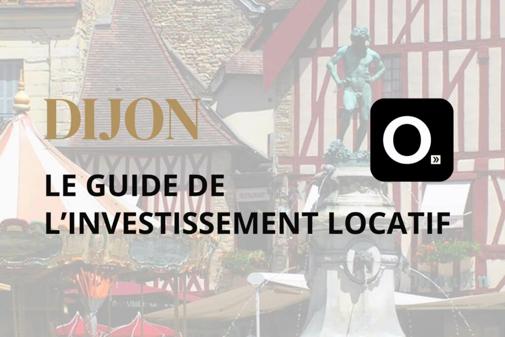 le guide de l'investissement locatif à Dijon