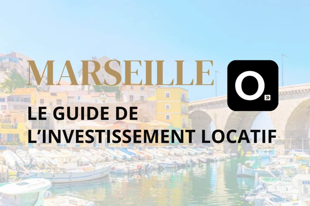 le guide de l'investissement locatif à Marseille