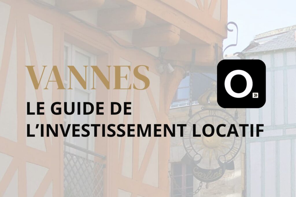 le guide de l'investissement locatif à Vannes
