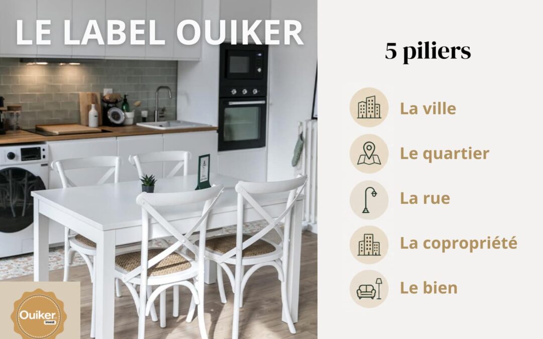 Le Label Ouiker : 80 critères pour sélectionner les meilleurs investissements locatifs