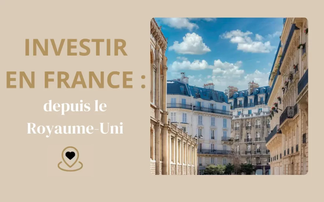 Investir en France depuis le Royaume-Uni avec Ouiker